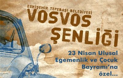 TEPEBAŞI BELEDİYESİ'NDEN VOSVOS ŞENLİĞİ