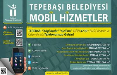 TEPEBAŞI HİZMETLERİ BİR TELEFON KADAR YAKIN