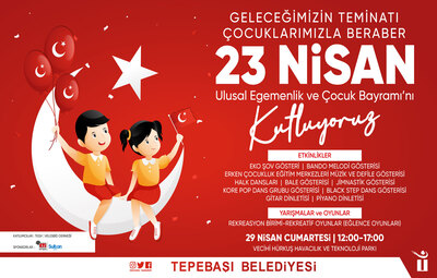 23 NİSAN ETKİNLİKLER İLE KUTLANACAK