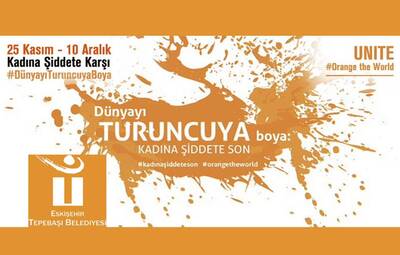 KADINA ŞİDDETE KARŞI DÜNYAYI TURUNCUYA BOYA