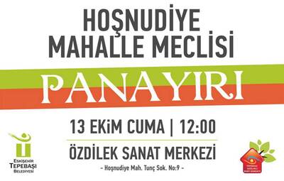 HOŞNUDİYE MAHALLE MECLİSİ PANAYIRI'NA BEKLİYORUZ