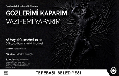 TEPEBAŞI BELEDİYESİ GENÇLİK TİYATROSU'NDAN YENİ OYUN