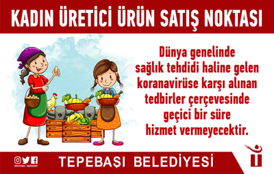 KADIN ÜRETİCİ ÜRÜN SATIŞ NOKTASI KAPALI OLACAK