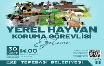 YEREL HAYVAN KORUMA GÖREVLİSİ EĞİTİMİ