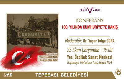 100. YILINDA CUMHURİYET'E BAKIŞ KONFERANSI DÜZENLENECEK