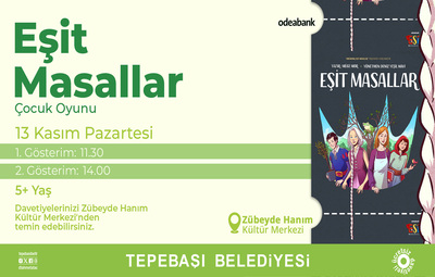'EŞİT MASALLAR' ESKİŞEHİRLİ ÇOCUKLARLA BULUŞACAK