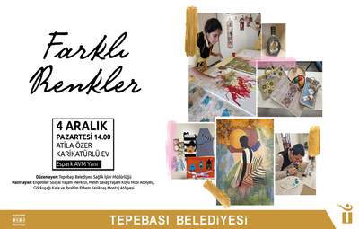 ÖZEL BİREYLERDEN FARKLI RENKLER SERGİSİ