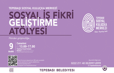 SOSYAL İŞ FİKRİ GELİŞTİRME ATÖLYESİ DÜZENLENECEK