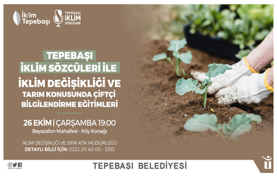 TEPEBAŞI İKLİM SÖZCÜLERİ ÇİFTÇİLERE EĞİTİM VERECEK