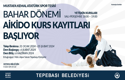 BAHAR DÖNEMİ AİKİDO KURS KAYITLARI BAŞLIYOR