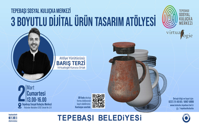 '3 BOYUTLU DİJİTAL TASARIM ATÖLYESİ' DÜZENLENECEK