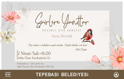 'ŞAİRLERE YANITLAR' SERGİSİ AÇILACAK