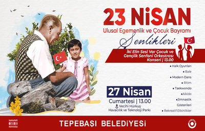 23 NİSAN COŞKUSU TEPEBAŞI'NDA