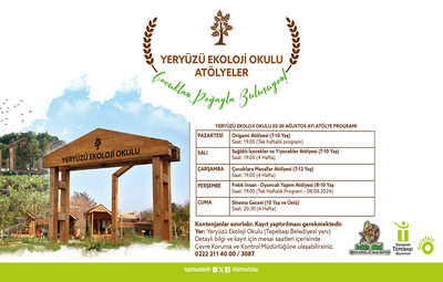 YERYÜZÜ EKOLOJİ OKULU'NDA AĞUSTOS AYI ATÖLYELERİ BAŞLIYOR
