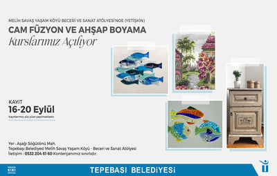 CAM FÜZYON VE AHŞAP BOYAMA KURSLARI İÇİN KAYITLAR BAŞLIYOR