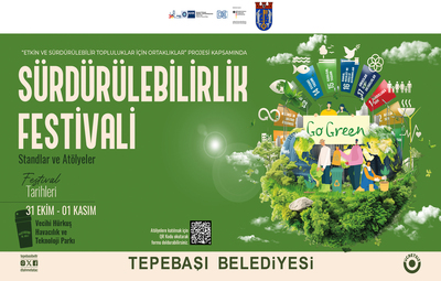 TEPEBAŞI'NDAN 'SÜRDÜRÜLEBİLİRLİK FESTİVALİ'
