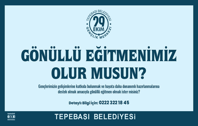 GENÇLİK MERKEZİ GÖNÜLLÜ EĞİTMENLERİNİ ARIYOR