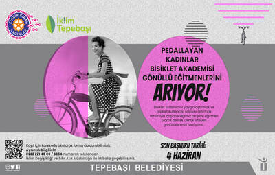 PEDALLAYAN KADINLAR BİSİKLET AKADEMİSİ GÖNÜLLÜ EĞİTMENLERİN ARIYOR