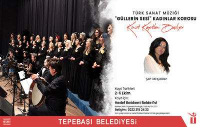 TSM 'GÜLLERİN SESİ' KADIN KOROSU YENİ KORİSTLERİNİ ARIYOR
