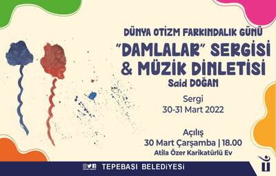 'DAMLALAR' SERGİSİ YARIN AÇILIYOR
