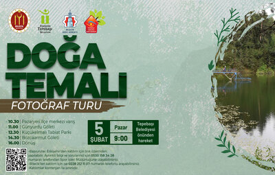 DOĞA TEMALI FOTOĞRAF TURU DÜZENLENECEK