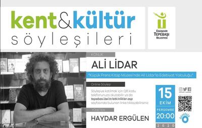 KENT & KÜLTÜR SÖYLEŞİLERİ'NİN KONUĞU ALİ LİDAR OLACAK