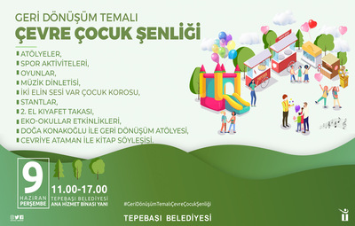 GERİ DÖNÜŞÜM TEMALI ÇEVRE ÇOCUK ŞENLİĞİ