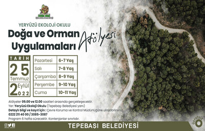 DOĞA VE ORMAN UYGULAMALARI ATÖLYESİ BAŞLIYOR
