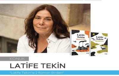 LATİFE TEKİN KENT & KÜLTÜR SÖYLEŞİLERİ'NE KATILACAK