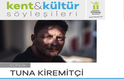 TUNA KİREMİTÇİ GELİYOR