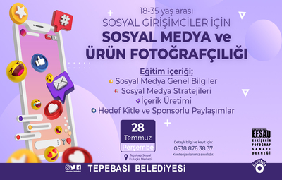 SOSYAL GİRİŞİMCİLER İÇİN SOSYAL MEDYA VE ÜRÜN FOTOĞRAFÇILIĞI