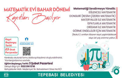 MATEMATİK EVİ BAHAR DÖNEMİ KAYITLARI BAŞLIYOR