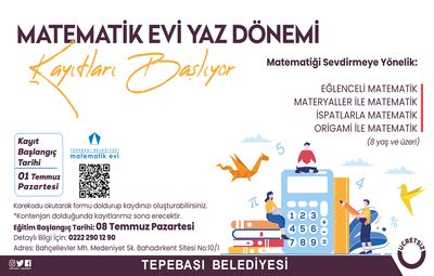 MATEMATİK EVİ YAZ DÖNEMİ KAYITLARI BAŞLIYOR