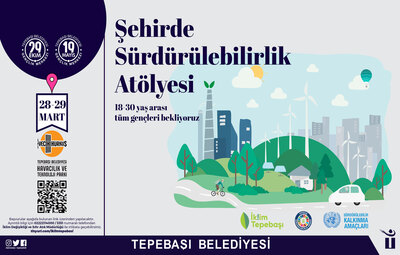ŞEHİRDE SÜRDÜRÜLEBİLİRLİK ATÖLYESİ BAŞLIYOR