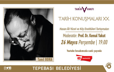 TARİH KONUŞMALARI'NDA KONUK TANIL BORA
