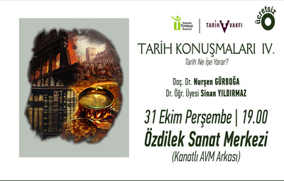 TARİH KONUŞMALARI IV.